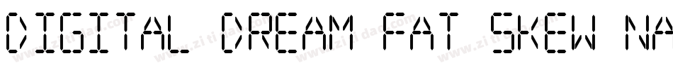 Digital dream Fat Skew Narrow字体转换